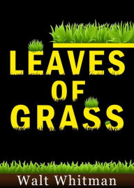 Title: Leaves of Grass, Author: Walt Whitman