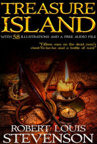 Title: Treasure Island: With 58 Illustrations and a free Audio File., Author: Robert Louis Stevenson