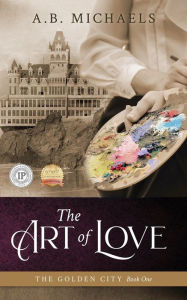 Title: The Art of Love, Author: A.B. Michaels