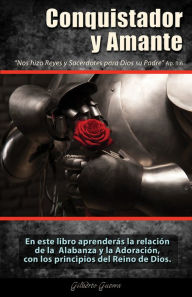 Title: CONQUISTADOR Y AMANTE, Author: Gilberto Guerra