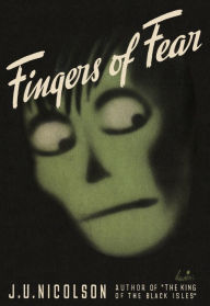 Title: Fingers of Fear, Author: J. U. Nicolson