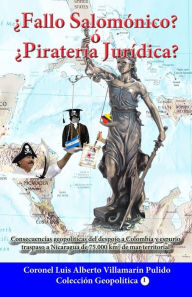 Title: Fallo Salomonico? o Pirateria Juridica?, Author: Luis Villamarin