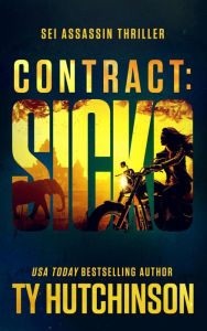 Title: Contract: Sicko: Sei Thriller #2, Author: Ty Hutchinson