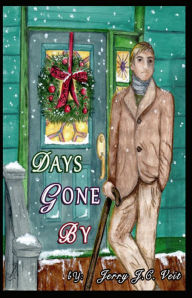 Title: Days Gone By, Author: Jerry J.C. Veit