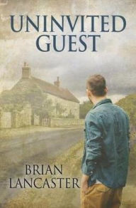 Title: Uninvited Guest, Author: Brian Lancaster