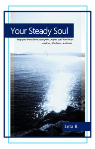 Title: Your Steady Soul, Author: Leta B