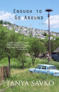 Title: Enough to Go Around, Author: Tanya Savko