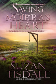 Title: Saving Moirra's Heart, Author: Suzan Tisdale