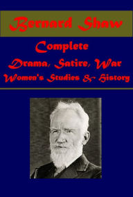 Title: Bernard Shaw 26- Pygmalion Man and Superman Major Barbara Arms and the Man Mrs. Warren's Profession Caesar and Cleopatra Heartbreak House You Never Can Tell Doctor's Dilemma Getting Married Candida Misalliance Devil's Disciple Dark Lady of the Sonnets, Author: Bernard Shaw