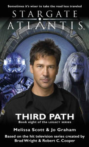 Title: Stargate Atlantis #23 Third Path - Book Eight of the Legacy Series, Author: Melissa Scott