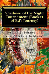 Title: Ed's Journey: Shadows of the Nights Tournament, Author: Beckett Baldwin