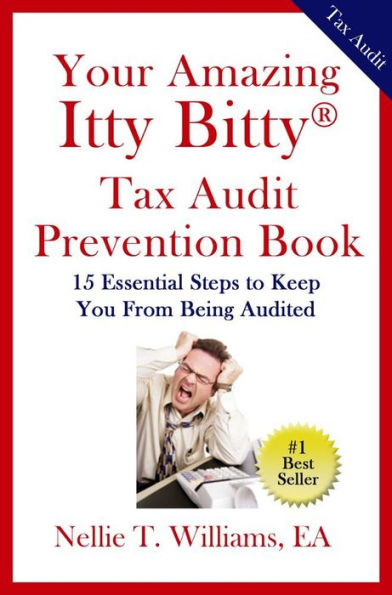 Your Amazing Itty Bitty IRS Tax Audit Prevention Book