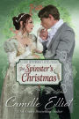 The Spinster's Christmas: Christian Regency Romantic Suspense