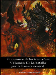 Title: El Romance de los tres reinos, Vol. II, Author: Luo Guanzhong