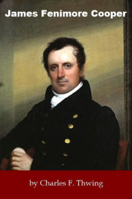 Title: James Fenimore Cooper - Biography, Author: Charles F. Thwing