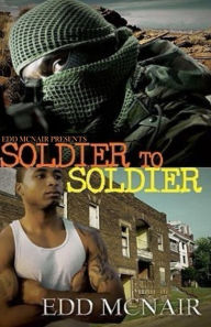 Title: Soldier To Soldier, Author: Edd McNair