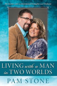 Title: Living with a Man in Two Worlds, Author: Pam Stone