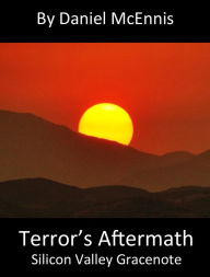 Title: Terrors Aftermath Silicon Valley Gracenote, Author: Daniel McEnnis