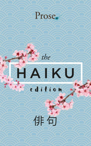 Prose. The Haiku Edition - Japanese Version