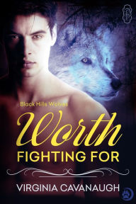 Title: Worth Fighting For, Author: Virginia Cavanaugh