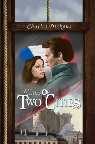 Title: A Tale of Two Cities : [Special Illustrated Edition] [Annotated with Criticisms and Interpretations ] [Free Audio Links], Author: Charles Dickens