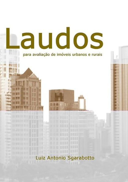 Laudos Para Avaliacao De Imoveis Urbanos E Rurais