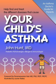 Title: Your Child's Asthma: A Guide for Parents, Author: John Hunt