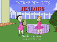 Title: Everybody Gets Jealous, Author: Noah Lukeman