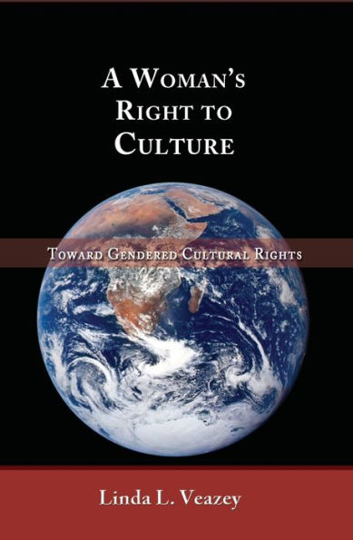 A Woman's Right to Culture: Toward Gendered Cultural Rights