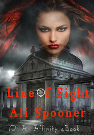 Title: Line Of Sight, Author: Ali Spooner