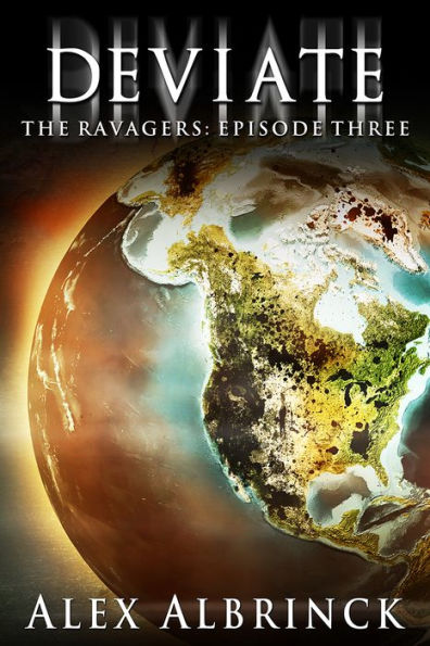 Deviate (The Ravagers - Episode Three)