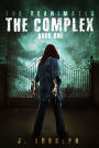 The Complex (The Reanimates Book 1)
