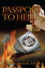 Title: Passport to Hell, Author: Jorgenson Spear