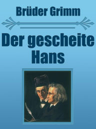 Title: Der gescheite Hans, Author: Brothers Grimm