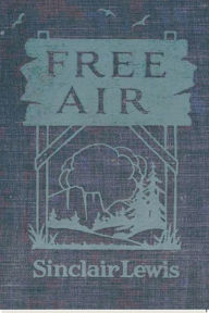 Title: Free Air, Author: Sinclair Lewis