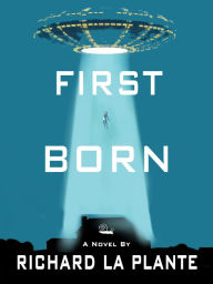 Title: First Born, Author: Richard La Plante