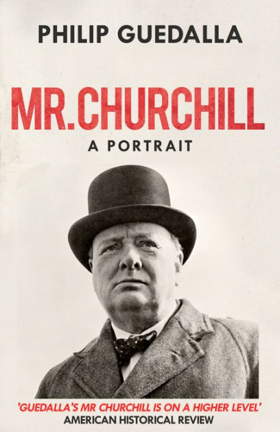 Mr Churchill by Philip Guedalla | eBook | Barnes & Noble®