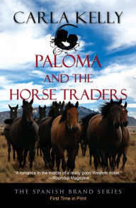 Title: Paloma and the Horse Traders, Author: Carla Kelly