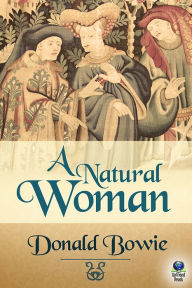 Title: A Natural Woman, Author: Donald Bowie