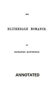 The Blithedale Romance (Annotated)