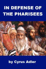 In Defense of the Pharisees