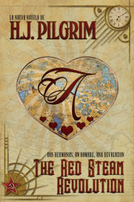 Title: The Red Steam Revolution, Author: H.J. Pilgrim