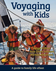 Title: Voyaging with Kids, Author: Sara Dawn Johnson