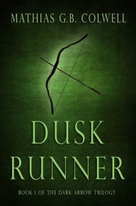 Title: Dusk Runner, Author: Mathias G. B. Colwell