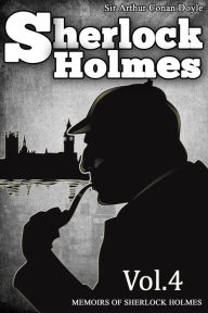 Title: The Memoirs of Sherlock Holmes : [Special Illustrated Edition] [Free Audio Links], Author: Arthur Conan Doyle