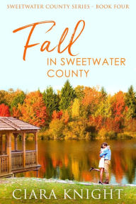 Title: Fall in Sweetwater County, Author: Ciara Knight