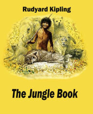 Title: The Jungle Book (illustrated), Author: Rudyard Kipling