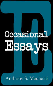 Title: Occasional Essays, Author: Anthony Maulucci