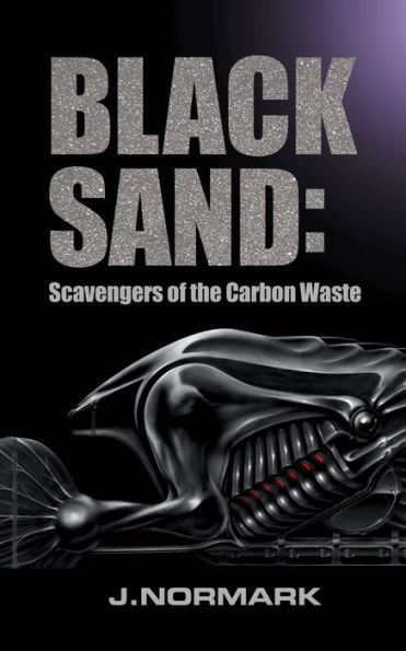 Black Sand: Scavengers of the Carbon Waste