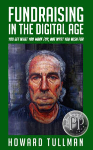 Title: Fundraising in the Digital Age, Author: Howard Tullman